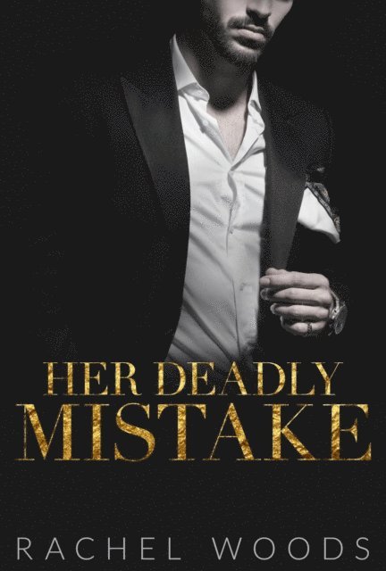 Rachel Woods - Her Deadly Mistake, E-bok