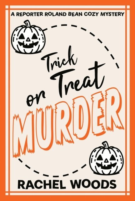 Rachel Woods - Trick or Treat Murder, E-bok