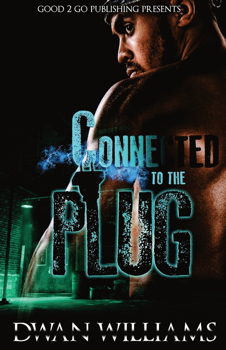 Dwan Williams - Connected to the plug, Häftad