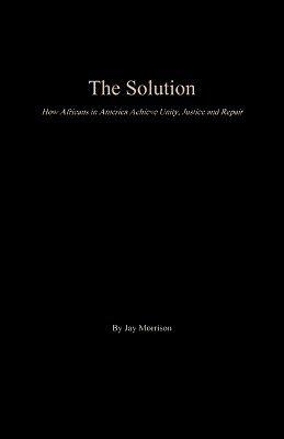 Jay Morrison - Solution, Häftad. Tillgänglighet: Lägg i varukorg