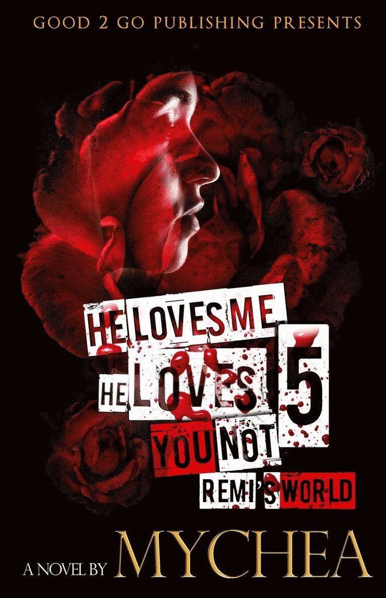 Mychea - He Loves Me, He Loves You Not PT 5, Häftad