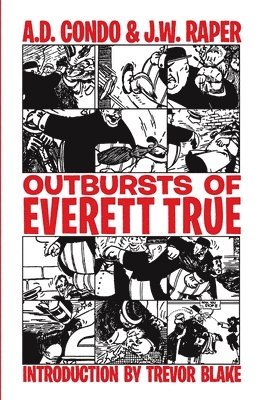 J. W. Raper - Outbursts of Everett True, Häftad