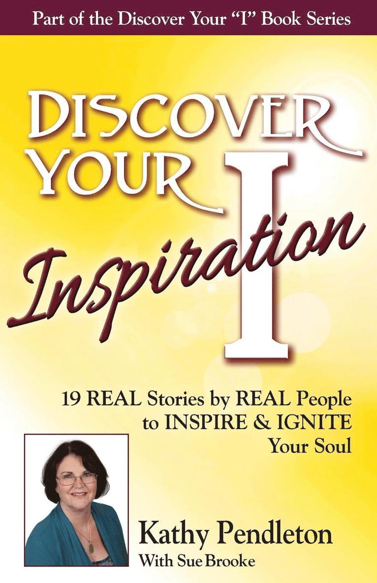 Kathy Pendleton, Sue Brooke - Discover Your Inspiration Kathy Pendleton Edition, Häftad