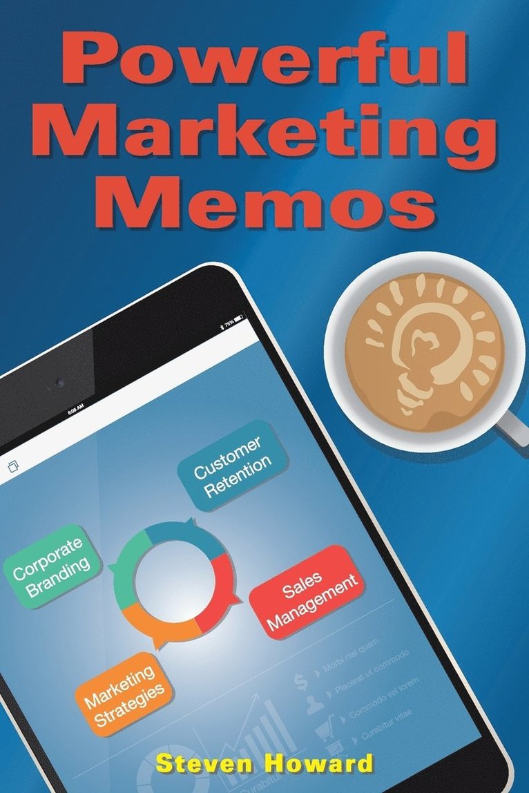Steven Howard - Powerful Marketing Memos, Häftad