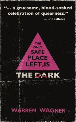 Warren Wagner - The Only Safe Place Left is the Dark, Häftad. Tillgänglighet: Lägg i varukorg