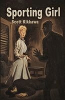 Scott Kikkawa - Sporting Girl, Häftad