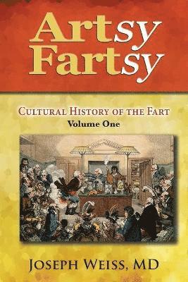 MD Joseph Weiss - Artsy Fartsy, Häftad