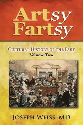 MD Joseph Weiss - Artsy Fartsy, Häftad