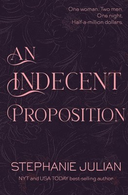 Stephanie Julian - Indecent Proposition, Häftad