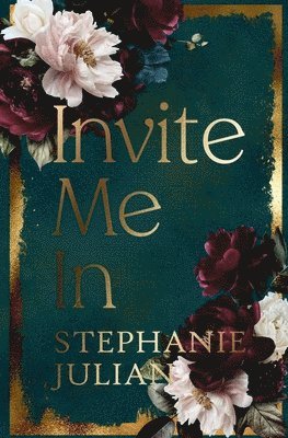 Stephanie Julian - Invite Me In, Häftad