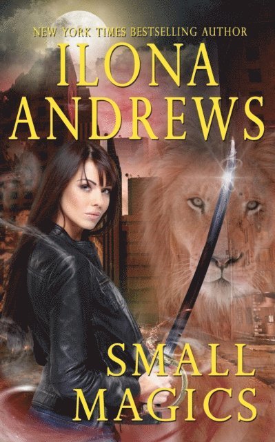 Ilona Andrews - Small Magics, E-bok