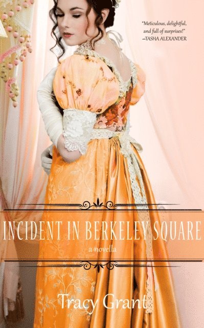 Tracy Grant - Incident in Berkeley Square, E-bok
