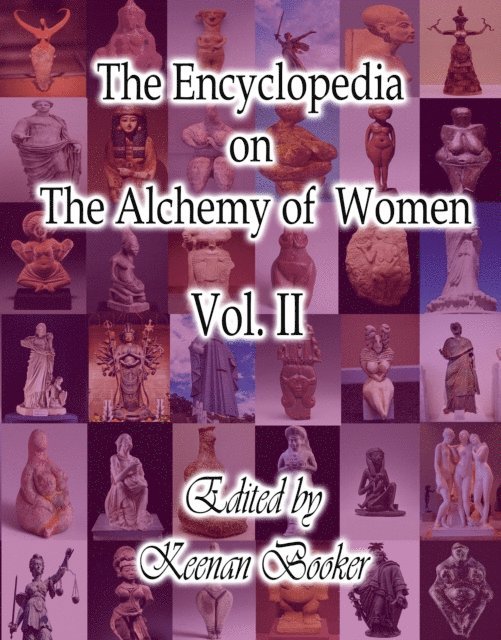Keenan Booker - Encyclopedia on the Alchemy of Women Vol. II, E-bok