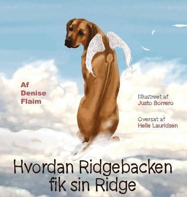 Denise Flaim - Hvordan Ridgebacken fik sin Ridge, Inbunden