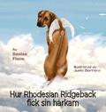 Hur Rhodesian Ridgeback fick sin hrkam