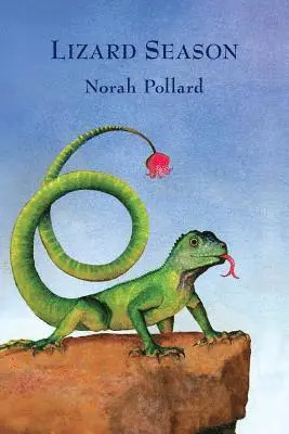 Norah Pollard - Lizard Season, Häftad. Tillgänglighet: Lägg i varukorg