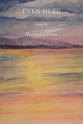 Michael Cervas - Even Here, Häftad. Tillgänglighet: Lägg i varukorg