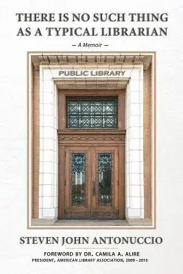 Steven John Antonuccio - There is No Such Thing as a Typical Librarian, Häftad. Tillgänglighet: Lägg i varukorg