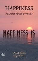 Sagar Khetia, Dinesh Khetia - Happiness: An English Version of "Khushi", Häftad