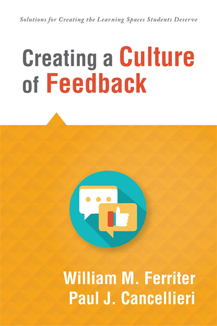 Paul J. Cancellieri, William M. Ferriter - Creating a Culture of Feedback, E-bok
