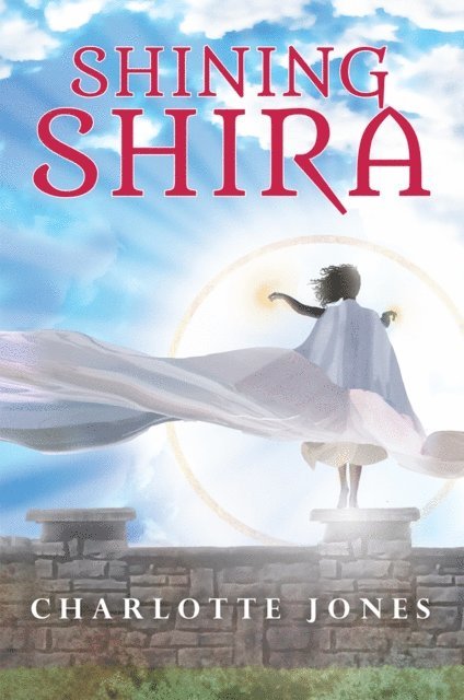 Charlotte Jones - Shining Shira, E-bok