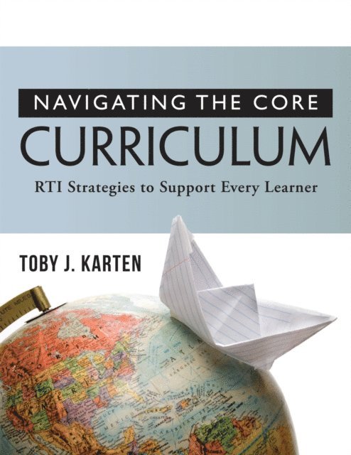 Toby J. Karten - Navigating the Core Curriculum, E-bok