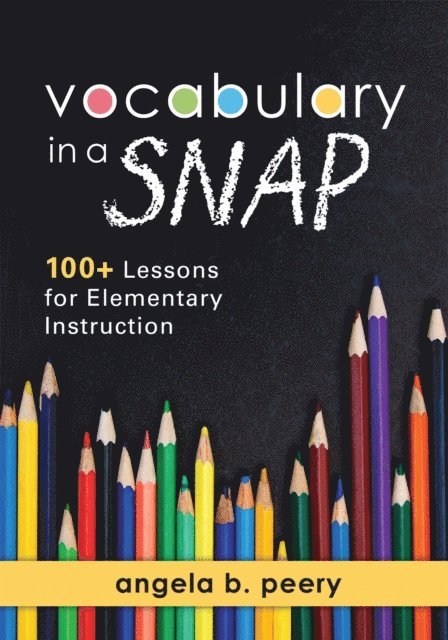 Angela B. Peery - Vocabulary in a SNAP, E-bok