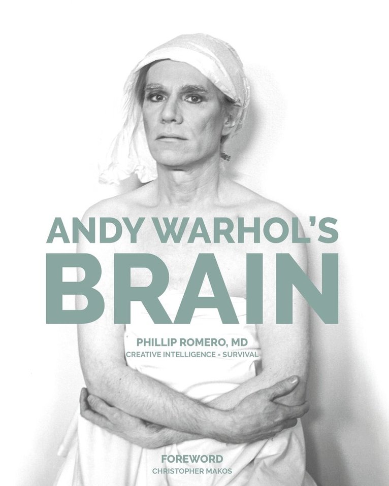 Phillip Romero - Andy Warhol's Brain, Inbunden. Tillgänglighet: Tillfälligt slut