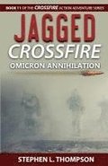 Jagged Crossfire: Omicron Annihilation