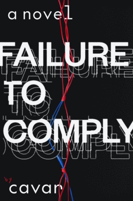 Cavar - Failure to Comply, E-bok
