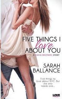Sarah Ballance - Five Things I Love about You, Häftad