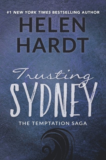 Helen Hardt - Trusting Sydney, Häftad