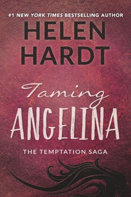 Helen Hardt - Taming Angelina, E-bok