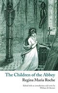 Children of the Abbey (Valancourt Classics)