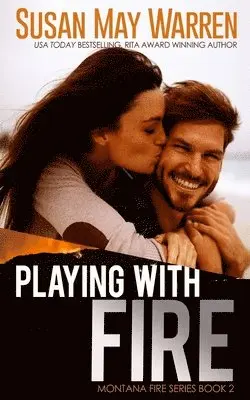 Susan May Warren - Playing with Fire, Häftad. Tillgänglighet: Lägg i varukorg