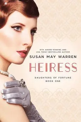Susan May Warren - Heiress, Häftad. Tillgänglighet: Lägg i varukorg