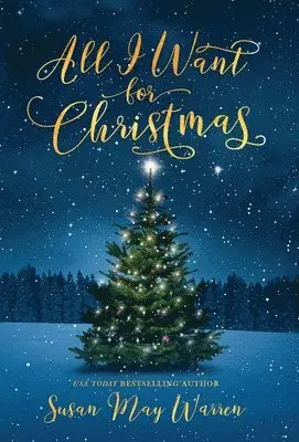 Susan May Warren - All I Want for Christmas, Inbunden. Tillgänglighet: Lägg i varukorg
