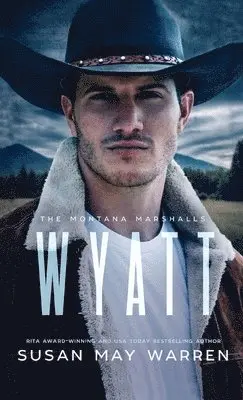 Susan May Warren - Wyatt, Inbunden. Tillgänglighet: Lägg i varukorg