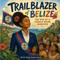 Angela Banner Joseph - Trailblazer of Belize, Häftad. Tillgänglighet: Lägg i varukorg