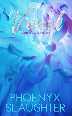 Vexed (Iron Bulls MC #4)