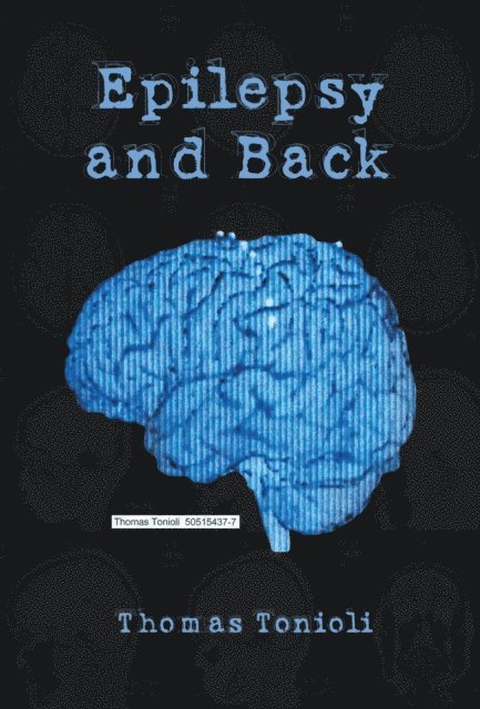 Thomas Tonioli - Epilepsy and Back, E-bok
