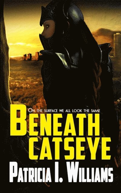 Patracia I Williams - Beneath CatsEye, E-bok