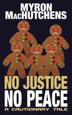 Myron Machutchens - No Justice, No Peace, Häftad