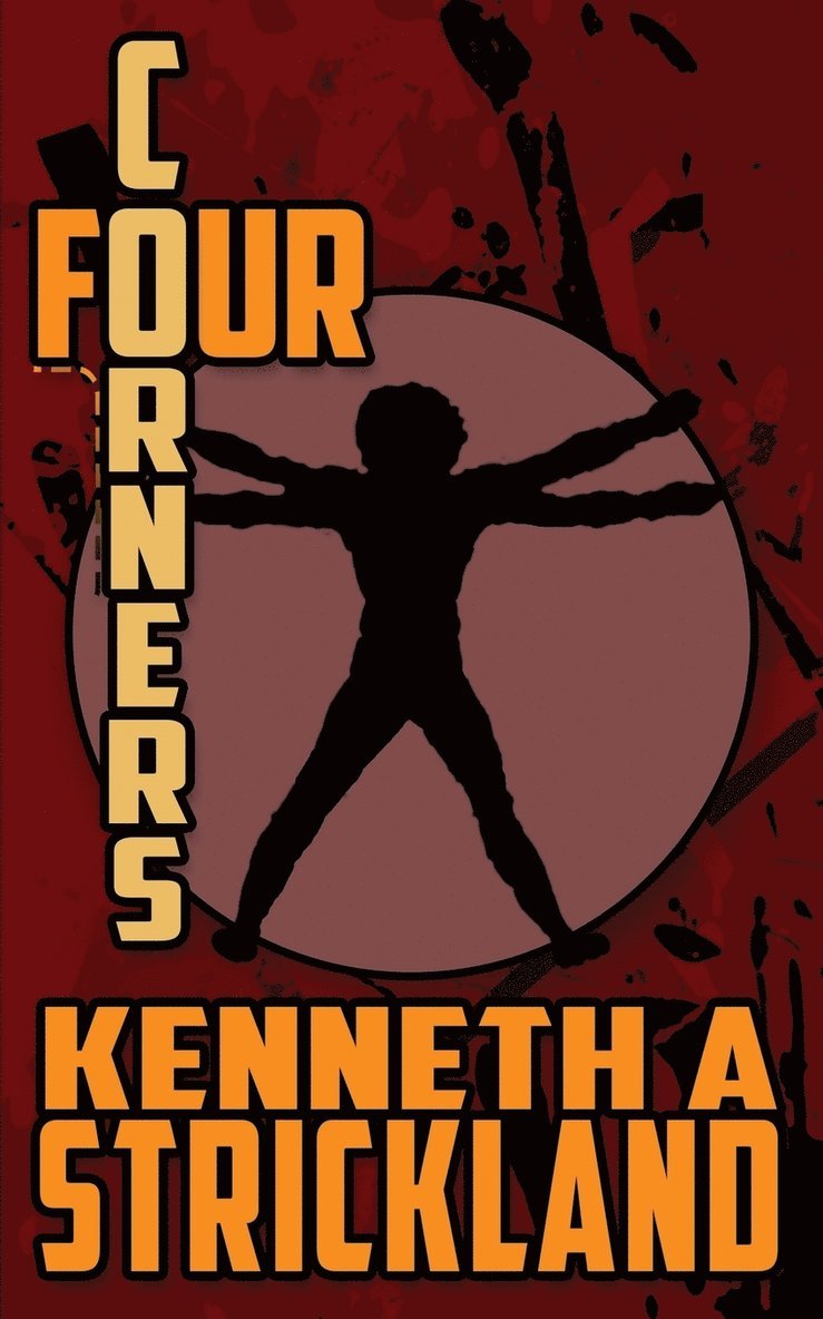 Kenneth A Strickland - Four Corners, Häftad