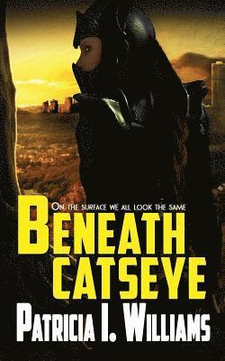 Patracia I Williams - Beneath CatsEye, Häftad