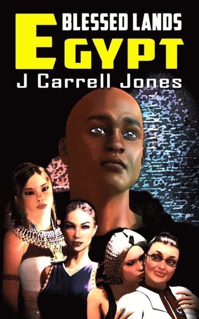 J Carrell Jones - Blessed Lands Egypt, E-bok