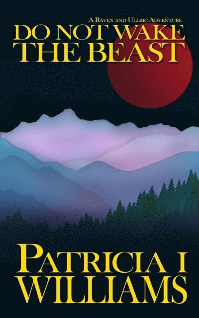 Patricia I Williams - Do Not Wake The Beast, E-bok