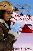 Angela Ruth Strong - Finding Love in Big Sky, Montana, Häftad