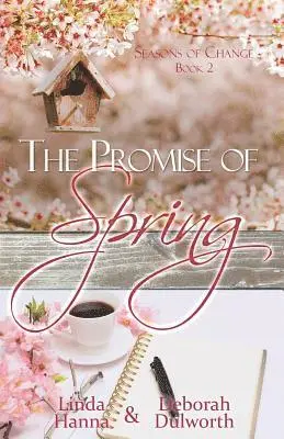 Deborah Dulworth, Linda Hanna - The Promise of Spring, Häftad. Tillgänglighet: Lägg i varukorg