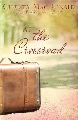 Christa MacDonald - At the Crossroad, Häftad. Tillgänglighet: Lägg i varukorg